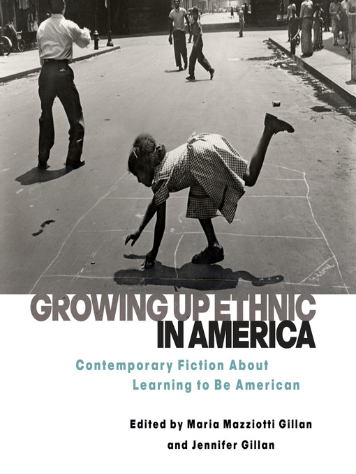 Title details for Growing Up Ethnic in America by Maria Mazziotti Gillan - Available